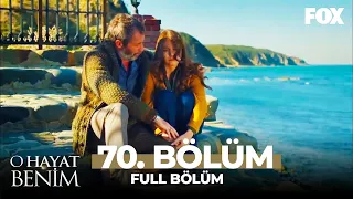 O Hayat Benim 70. Bölüm