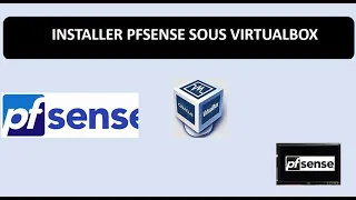 Comment installer Pfsense sous Virtualbox