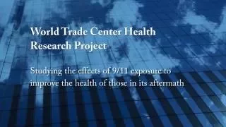 9-11 Research:  What are the Three Types of Cancer Found to Increase in WTC Exposed Populations?
