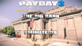 payday 2 the big bank solo dw u34 speedrun 1:09