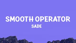 Sade - Smooth Operator (Lyrics)