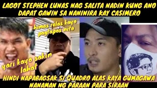 DESPERADO NA SILA WASAKIN ANG KARERA NI CASIMERO, BWELTA NI STEPHEN LUNAS SAKANILA