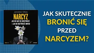 🌼Jak nie dać się skrzywdzić narcyzowi? Dowiedz się, jak zdiagnozować narcyza!🌼AUDIOBOOK PL