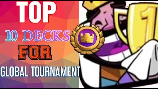 TOP 10 DECKS IN CLASH ROYALE FOR JULY SEASON !!! TRY IT OUT IN GLOBAL TOURNAMENT !!!