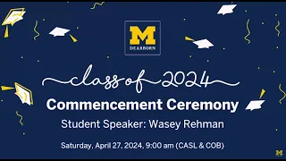 Wasey Rehman: UM-Dearborn Spring 2024 Commencement Undergraduate Student Speaker