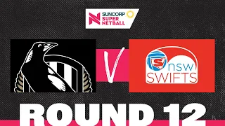 Magpies v Swifts | SSN 2022 Round 12 | Full Match | Suncorp Super Netball