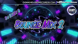 Dj Dazzy B - Bounce Mix 2 - DHR