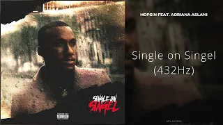 Hopsin - Single on Singel (feat. Adriana Aslani) [432Hz]