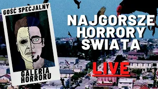 🔴 10 Najgorszych horrorów - Gość Specjalny @GaleriaHorroru  | LIVE