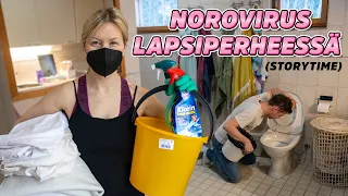 NOROVIRUS LAPSIPERHEESSÄ (STORYTIME + VINKKEJÄ)