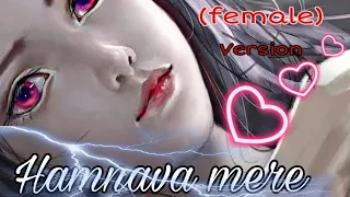 Hamnava mere song/jubin nautiyal/amrita nayak/female version /tune song