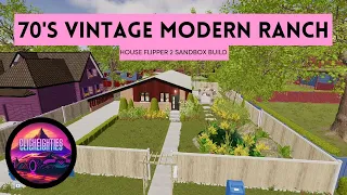 House Flipper 2 Vintage Modern Suburban Ranch Sandbox Build