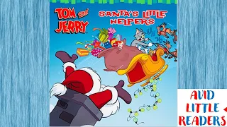 Reading “Santa’s Little Helpers” A Tom & Jerry Christmas Story