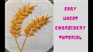 How to Embroider a Wheat Design || Easy wheat embroidery tutorial for beginners