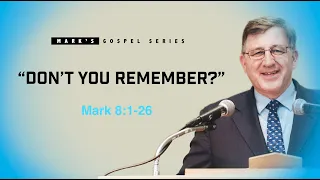 Don't You Remember? / Mark 8:1-26 / Chicago UBF Church / The Bible Garden / Messages