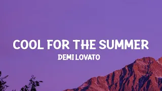 Demi Lovato - Cool for the Summer (Lyrics) got my mind on your body