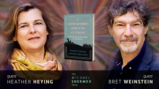 Hunter-Gatherer’s Guide to 21st Century—Heying & Weinstein on Evolution + Challenges of Modern Life