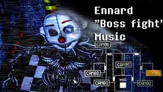 Ennard BOSS FIGHT Music [EXTENDED]