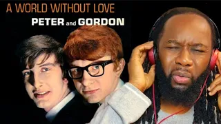 PETER AND GORDON A world without love Reaction - Lennon & McCartney shouldn't have given this away!