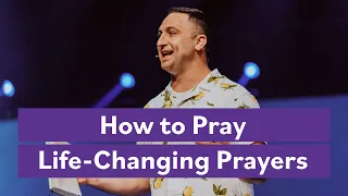 Daniel 9 | How to Pray Life-Changing Prayers