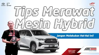 Panduan Efektif Merawat Mesin Hybrid (HEV), HAL YANG WAJIB DIPERHATIKAN!! | Tanya Bengkel