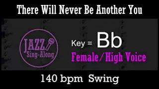 There Will Never Be Another You - with Intro + Lyrics in Bb (Female) - Jazz Sing-Along