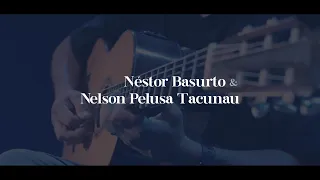 Néstor Basurto & Nelson Pelusa Tacunau - La Última Flor (Juan C. Castellnou / N. Pelusa Tacunau)