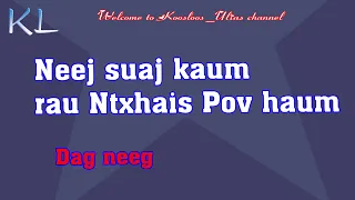 Neej suaj kaum rau Ntxhais pov haum 3/4/2021