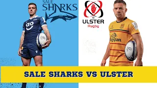 Sale Sharks vs Ulster