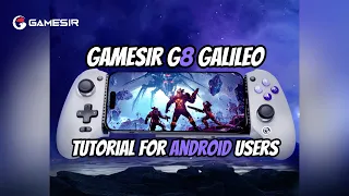 GameSir G8 Galileo Tutorial for Android Users