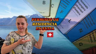 ¿Cuales son los TIPOS DE PERMISO DE RESIDENCIA EN SUIZA?