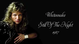 Whitesnake - Still Of The Night (1987)