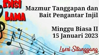 Mazmur Tanggapan - Minggu Biasa II - 15 Januari 2023 - EDISI LAMA-Lasri Sitanggang