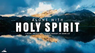 ALONE WITH HOLY SPIRIT // INSTRUMENTAL SOAKING WORSHIP // SOAKING WORSHIP MUSIC