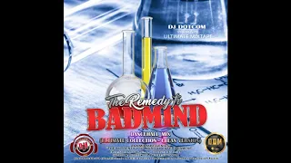 DJ DOTCOM PRESENTS THE REMEDY FI BADMIND DANCEHALL MIX ULTIMATE COLLECTION   CLEAN VERSION