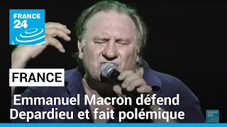 France : Emmanuel Macron défend Depardieu et fait polémique • FRANCE 24