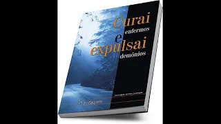 Curai enfermos e expulsai demônios do Cap - 01 ao 32 - T.L Osborn (Audio-Livro)