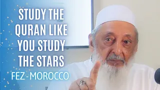 Study The Quran Like You Study the Stars - Fez 2