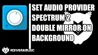 #2 Tutorial Set Audio Provider (Spectrum 2) | Avee Player Template | Ronybaik Music