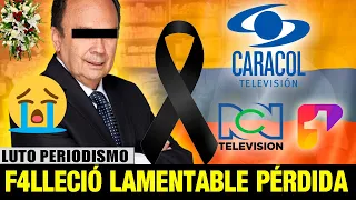 ➕¡ ULTIMA HORA ! HACE UNAS HORAS ! Luto En COLOMBIA Descanse en Paz Noticias de hoy - luto hoy col