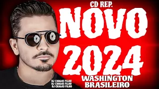 WASHINGTON BRASILEIRO CD NOVO RERPETORIO 2024 AO VIVO