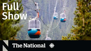 CBC News: The National | Banff gondola, Alabama brawl, Taylor Swift tickets