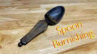 Spoon Burnishing