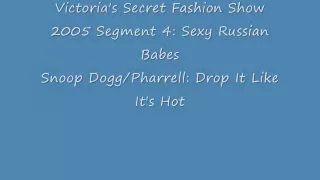 Victoria's Secret Fashion Show 2005:Audio(Drop it Like its Hot)