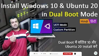 How to Install Windows 10 and Ubuntu 20 in Dual Boot Mode with UEFI BIOS and Custom Partition
