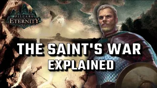 The Saint's War and It's Consequences | Pillars of Eternity Lore