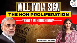 Indian PM will visit Hiroshima for the first time after Pokhran |Pooja Dwivedi | StudyIQ IAS English