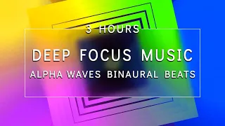 Deep Focus Relaxing Study Music With Alpha Waves Binaural beats & 528 Hz Frequency for Memory