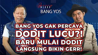 LUCU TERUS SAMPAI DIBILANG 'CAH GENDENG', DODIT MALAH UNDANG BANG YOS KE PERNIKAHANNYA!