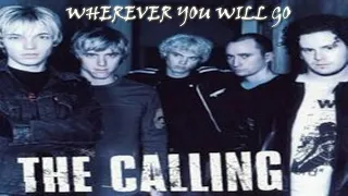 Wherever You Will Go by The Calling with Lyrics